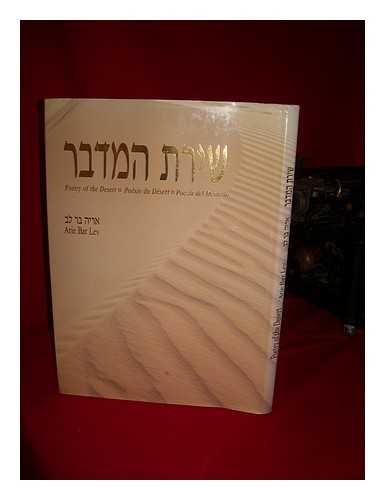 BAR-LEV, ARIE - Shirat ha-midbar = Poetry of the Desert Poesie Du Desert; Poesia Del Desierto