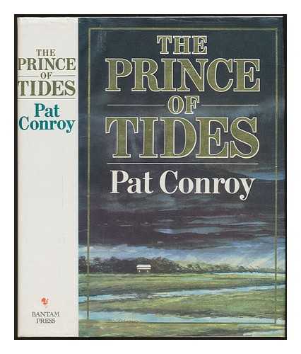 CONROY, PAT - The Prince of Tides / Pat Conroy