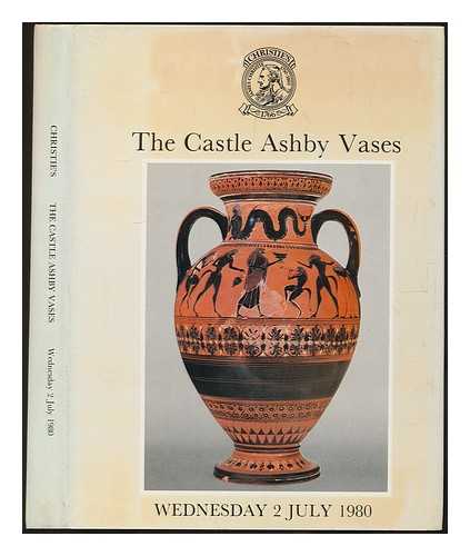 CHRISTIE'S LONDON - Greek, Etruscan and South Italian Vases from Castle Ashby : the property of the Marquess of Northampton