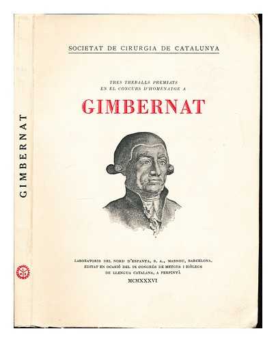 SOCIETAT DE CIRURGIA DE CATALUNYA - Tres treballs premiats en el Concurs d'Homenatge a Gimbernat