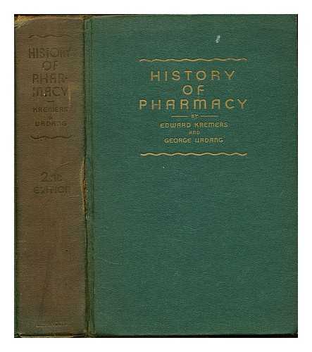 KREMERS, EDWARD (1865-1941) - History of pharmacy : a guide and a survey