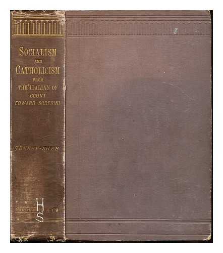 SODERINI, EDUARDO (1853-1934). JENERY-SHEE, RICHARD - Socialism and Catholicism