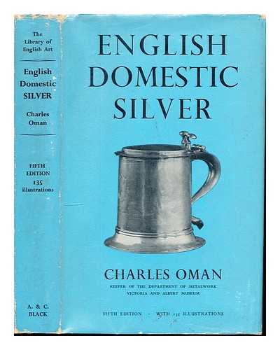 OMAN, CHARLES WILLIAM CHADWICK SIR (1860-1946) - English domestic silver