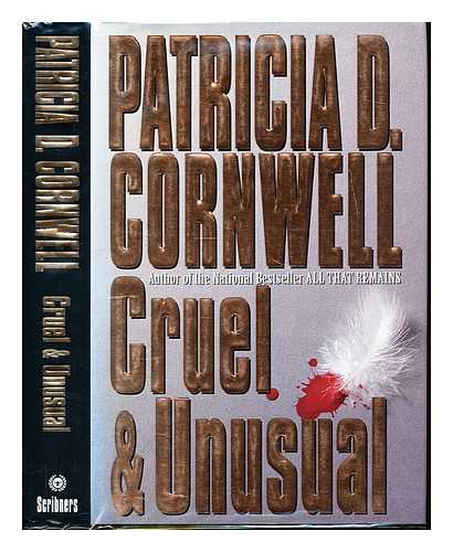 CORNWELL, PATRICIA DANIELS - Cruel & unusual : a novel