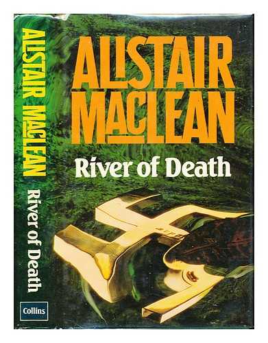 MACLEAN, ALISTAIR (1922-1987) - River of death