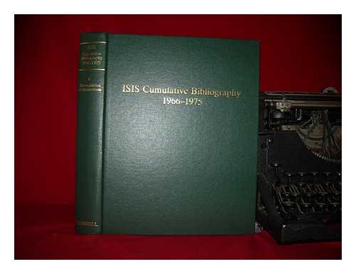 NEU, JOHN (ED.) - ISIS cumulative bibliography 1966-1975 : a bibliography of the history of science formed from ISIS critical bibliographies 91-100, indexing literature published from 1965 through 1974. Vol.1, Personalities and institutions