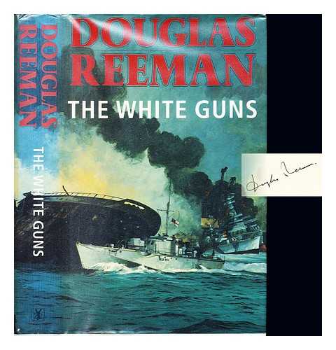 REEMAN, DOUGLAS (1924-) - The white guns