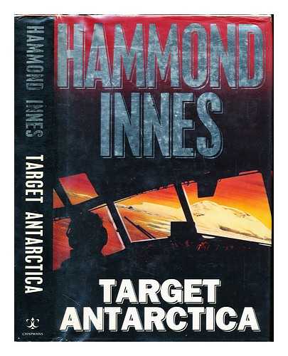 INNES, HAMMOND (1913-1998) - Target Antarctica