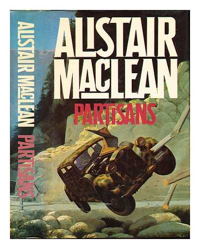 MACLEAN, ALISTAIR (1922-1987) - Partisans