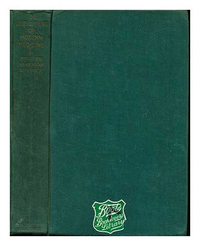 SHRYOCK, RICHARD HARRISON (1893-1972) - The development of modern medicine : an interpretation of the social and scientific factors involved