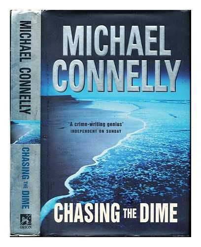 CONNELLY, MICHAEL - Chasing the dime