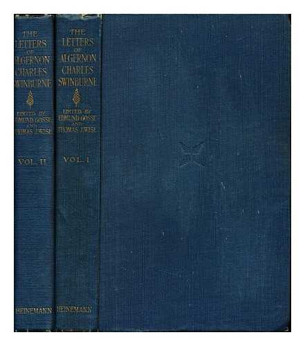 SWINBURNE, ALGERNON CHARLES (1837-1909). GOSSE, EDMUND (1849-1928). WISE, THOMAS JAMES (1859-1937) - The letters of Algernon Charles Swinburne