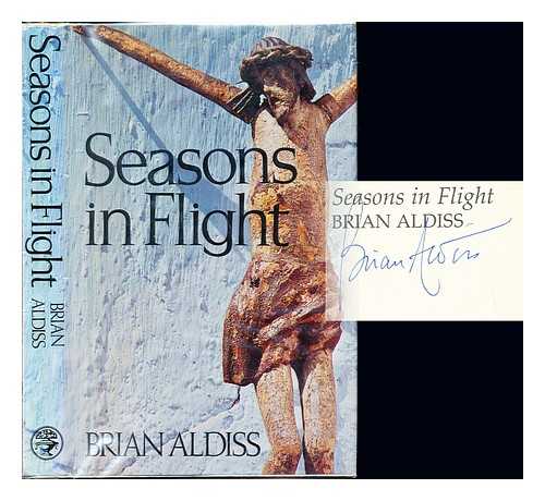 ALDISS, BRIAN WILSON (1925-) - Seasons in flight