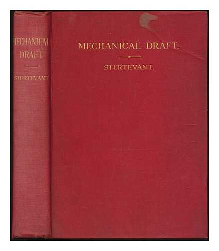 STURTEVANT, B. F. - Mechanical draft : a practical treatise