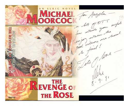 Moorcock, Michael (1939-) - The revenge of the rose : the tale of the Albino Prince in the years of his wandering
