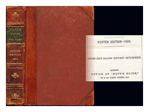 RUFF'S GUIDE - Ruff's guide to the turf : Winter edition - 1889. Giving over 300,000 distinct references