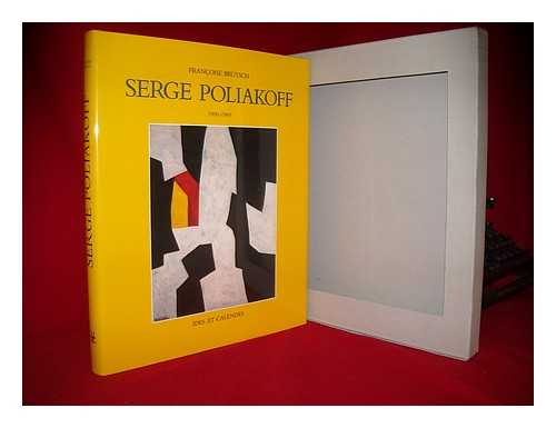 BRTSCH, FRANOISE - Serge Poliakoff (1900-1969)