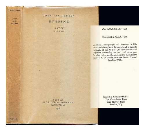 VAN DRUTEN, JOHN (1901-1957) - Diversion : a play in three acts