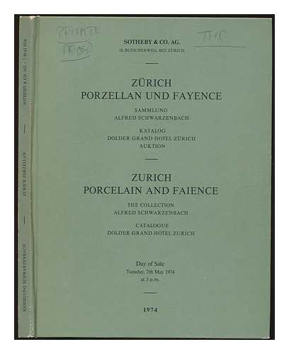 SOTHEBY & CO - Zurich porcelain and faience : the collection of Alfred Schwarzenbach : catalogue : Dolder Grand Hotel Zurich / Sotheby & Co. AG