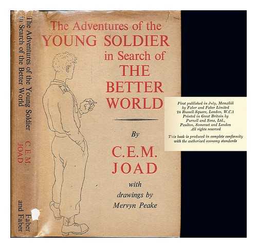 JOAD, CYRIL EDWIN MITCHINSON (1891-1953) - The adventures of the young soldier in search of the better world