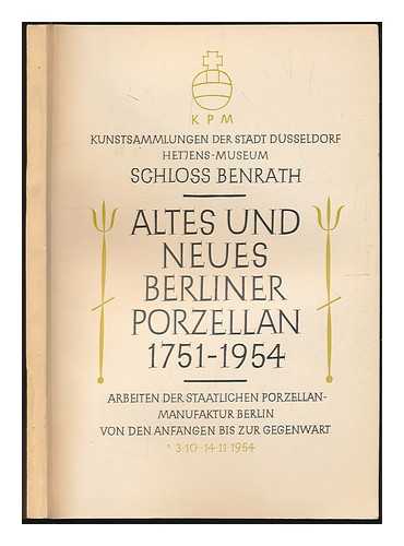 SCHRIBER, WALTER (PATRON) - Berliner Porzellan 1751-1954 : 17. Juli - 12. September 1954