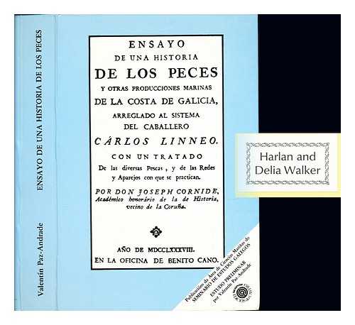 CORNIDE, JOS (1734-1803) - Ensayo de una historia de los peces y otras producciones marinas de la costa de Galicia, arreglado al sistema del Caballero Carlos Linneo : con un tratado de las diversas pescas, y de las redes y aparejos con que se practican