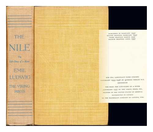LUDWIG, EMIL (1881-1948) - The Nile : the life-story of a river / [by] Emil Ludwig; translated by Mary H. Lindsay
