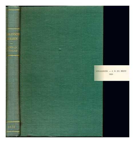 STRAUSS, KONRAD P. H. (1899-) - Schlesische Keramik / von Konrad Strauss; mit 70 Tafeln in Lichtdruck