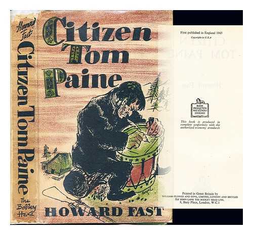 FAST, HOWARD (1914-) - Citizen Tom Paine