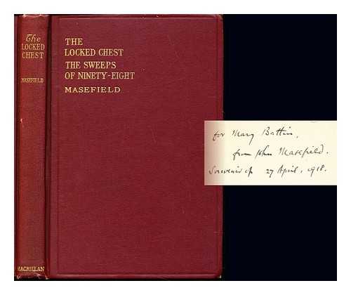 MASEFIELD, JOHN (1878-1967) - The Locked Chest and The Sweeps of Ninety-Eight: Two one act plays