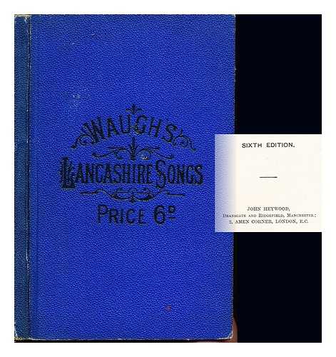 WAUGH, EDWIN (1817-1890) - Lancashire songs