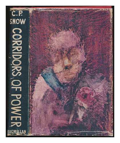 SNOW, CHARLES PERCY (1905-1980) - Corridors of power / C. P. Snow