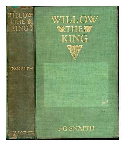 SNAITH, JOHN COLLIS (1876-1936) - Willow the king : the story of a cricket match