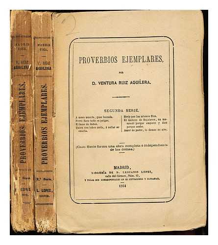 RUIZ AGUILERA, VENTURA (1820-1881) - Proverbios ejemplares. Complete in two volumes