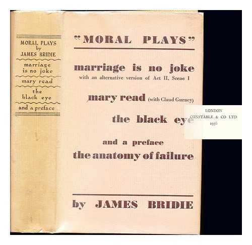 BRIDIE, JAMES (1888-1951) - Moral plays