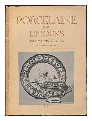 LIMOGES (FRANCE). MUSEE MUNICIPAL - Porcelaine de Limoges des origines A 1880 : Catalogue