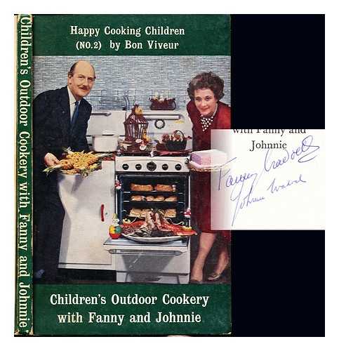 BON VIVEUR. CRADOCK, JOHNNIE AND FANNY - Children's outdoor cookery with Fanny and Johnnie