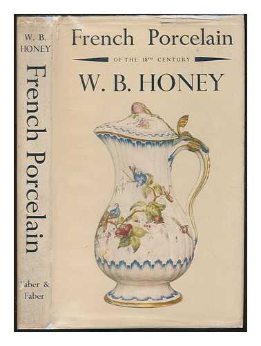 HONEY, WILLIAM BOWYER (1889-1956) - French porcelain of the 18th century