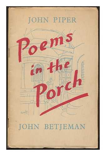 BETJEMAN, JOHN (1906-1984) - Poems in the Porch. Illustrated by John Piper