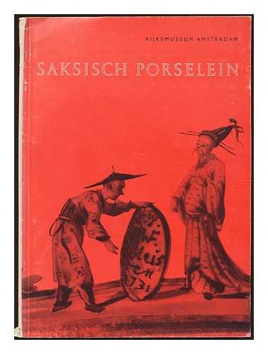 RIJKSMUSEUM (NETHERLANDS) - Saksisch porselein / Dresden china : 1710-1740