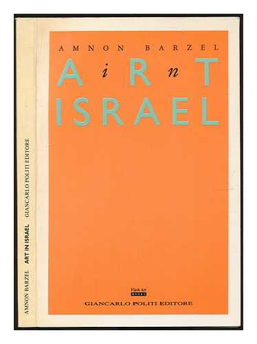 BARZEL, AMNON - Art in Israel / Amnon Barzel