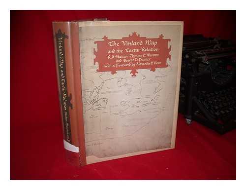 SKELTON, RAYLEIGH ASHLIN (1906-1970) - The Vinland Map and the Tartar Relation, by R. A. Skelton, Thomas E. Marston, and George D. Painter for the Yale University Library. with a Foreword by Alexander O. Vietor  (The Manuscript Map and Text Were Copied about 1440 by an Unknown Scribe from Lost Earlier Originals)