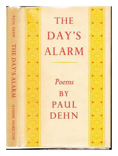 DEHN, PAUL (1912-1976) - The day's alarm