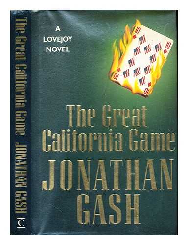 GASH, JONATHAN - The great California game