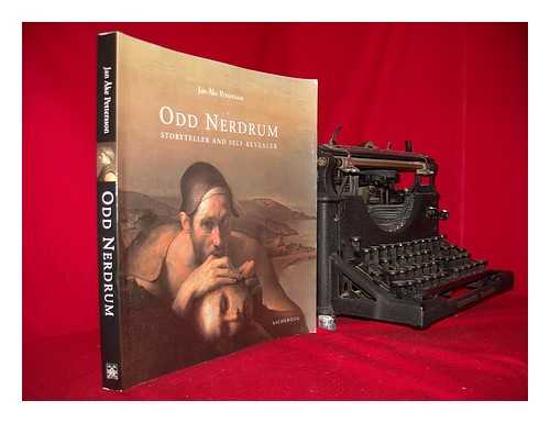 PETTERSSON, JANKE - Odd Nerdrum : storyteller and self-revealer / Janke Pettersson ; translated by Inger Fluge M land