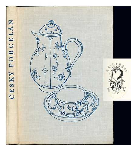 POCHE, EMANUEL - Cesky porcelan