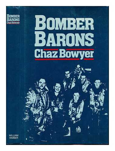 BOWYER, CHAZ - Bomber barons