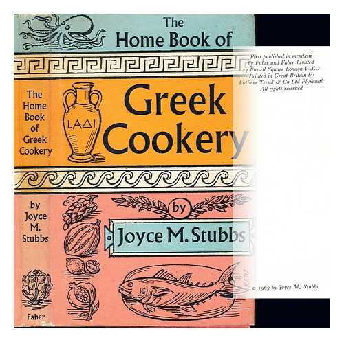 STUBBS, JOYCE MARGARET - The home book of Greek cookery : a selection of traditional Greek recipes