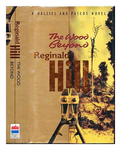 HILL, REGINALD - The wood beyond