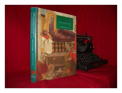 NORMAN, DIANA (ED.) - Siena, Florence and Padua : art, society and religion, 1280-1400 / edited by Diana Norman. Vol.2, Case studies